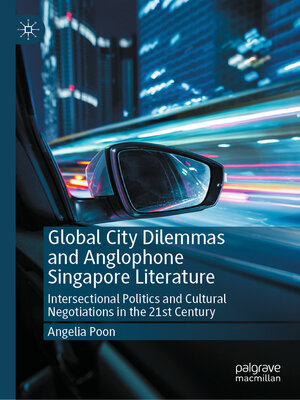 cover image of Global City Dilemmas and Anglophone Singapore Literature